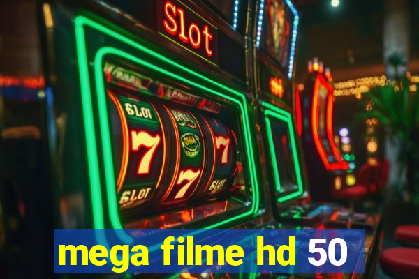 mega filme hd 50